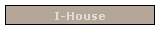 I-House
